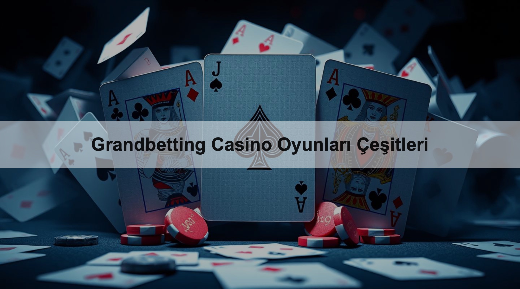 Grandbetting Casino Oyunları Çeşitleri 1 Grandbetting Casino Oyunları Çeşitleri